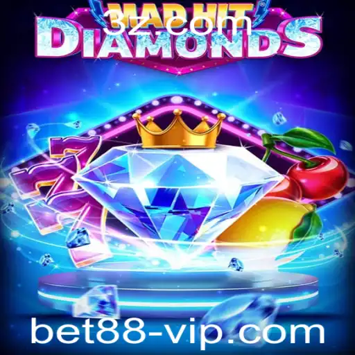bet88 - Explorando o Universo de MadHitDiamonds com bet88